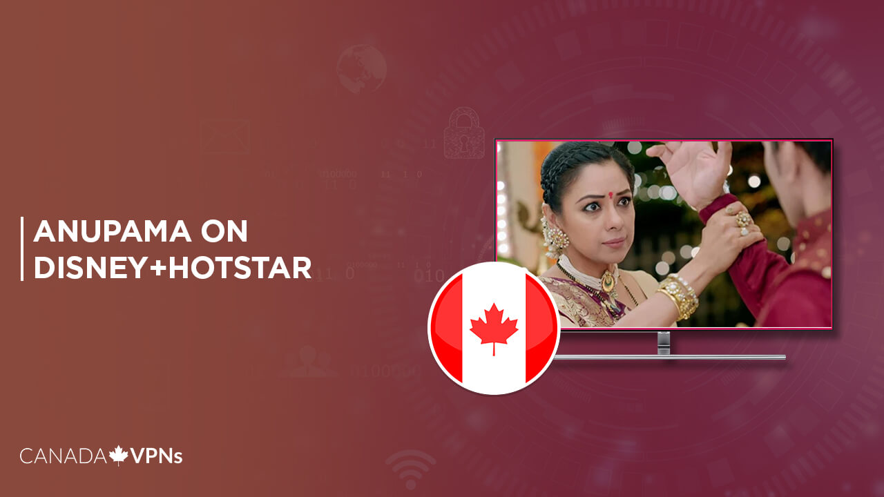 How-to-Watch-Anupama-on-Hotstar-in-Canada
