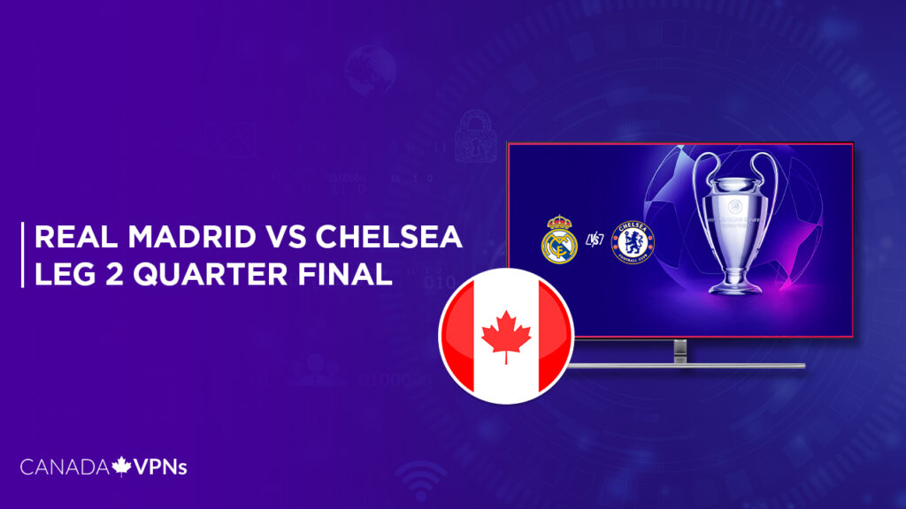 How-to-Watch-Real-Madrid-vs-Chelsea-Leg-2-Quarter-Final-on-Paramount-Plus-in-Canada