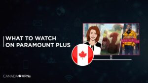 What to Watch on Paramount Plus in Canada in 2023