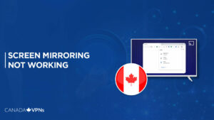 Hotstar Screen Mirroring not working in Canada