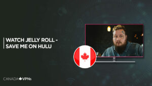 How to Watch Jelly Roll – Save Me in Canada on Hulu