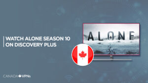How To Watch Alone Season 10 in Canada on Discovery Plus?