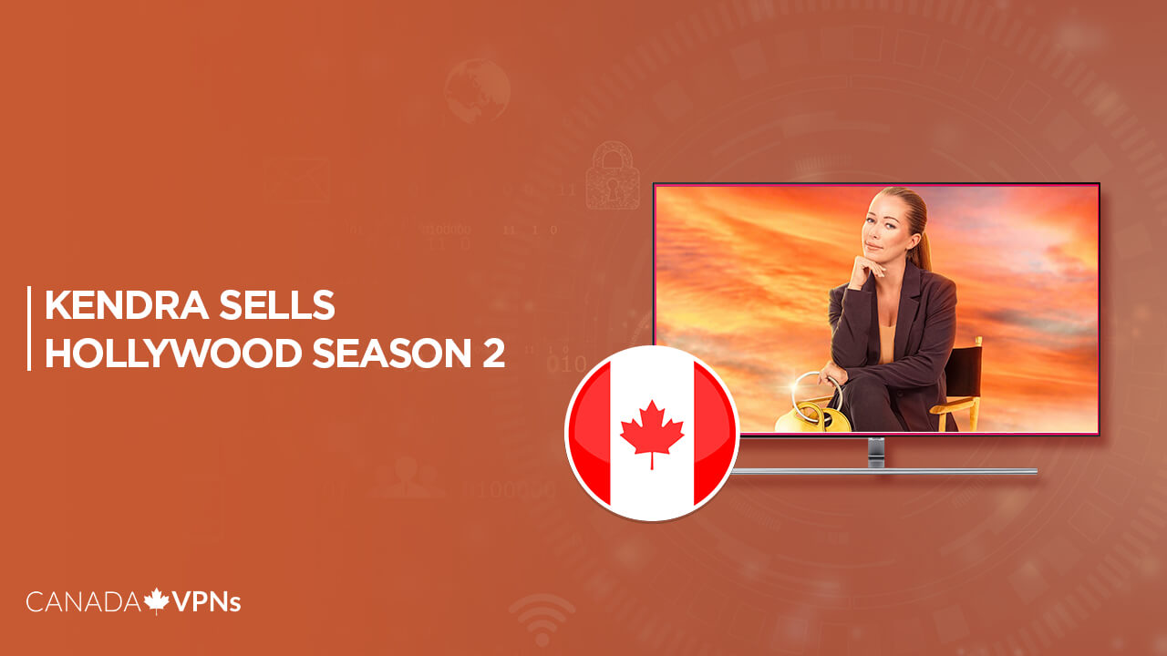watch-kendra-sells-hollywood-season-two-in-canada-on-discovery-plus