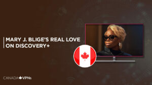 How To Watch Mary J. Blige’s Real Love in Canada on Discovery Plus?