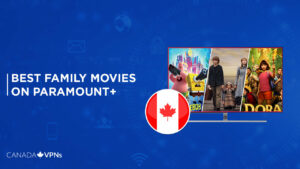 Best Family Movies on Paramount Plus in Canada