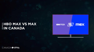 HBO-Max-vs-Max-in-Canada
