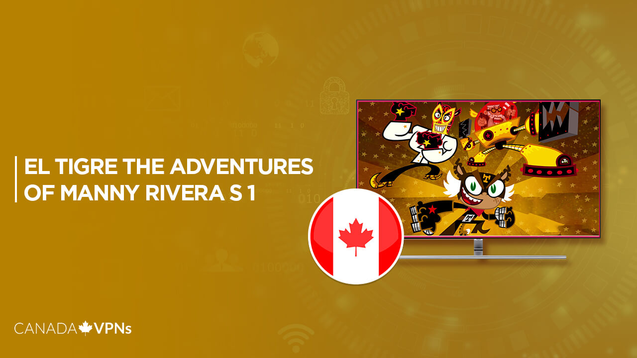 Watch-El-Tigre-The-Adventures-of-Manny-Rivera-Season-1-in-Canada.