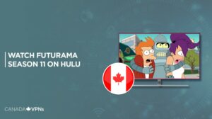 How to Watch Futurama Season 11 in Canada on Hulu