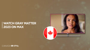How To Watch Gray Matter (2023) in Canada