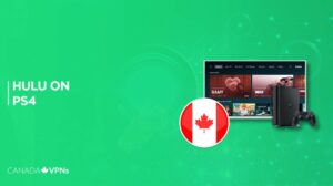 How to Watch Hulu on PS4 in Canada [Updated in 2023]