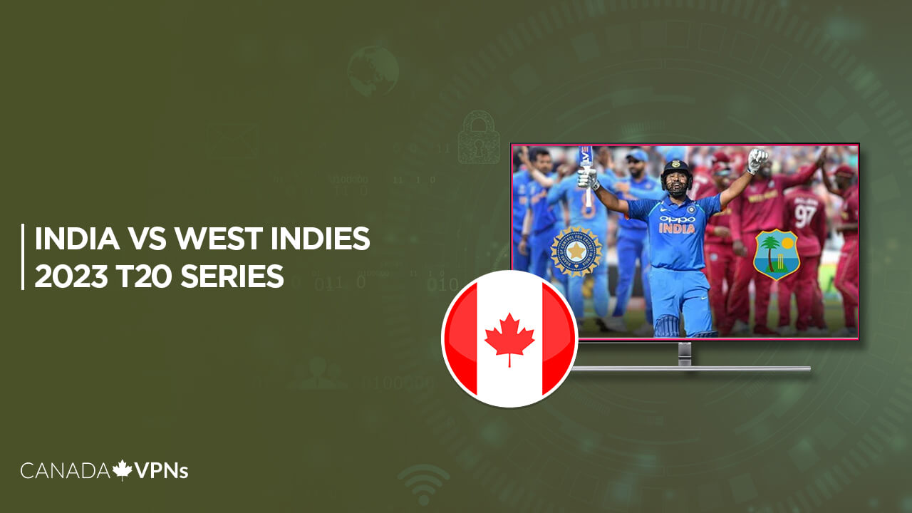watch-India-VS-West-Indies-2023-T20-Series-in-Canada-on-Hotstar