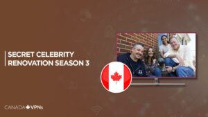 How to Watch Secret Celebrity Renovation Season 3 in Canada on Paramount Plus