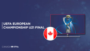 How to watch UEFA European Championship U21 Final 2023 in Canada on ITV
