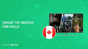 What to Watch on Hulu in Canada in 2024 [Stream Now]