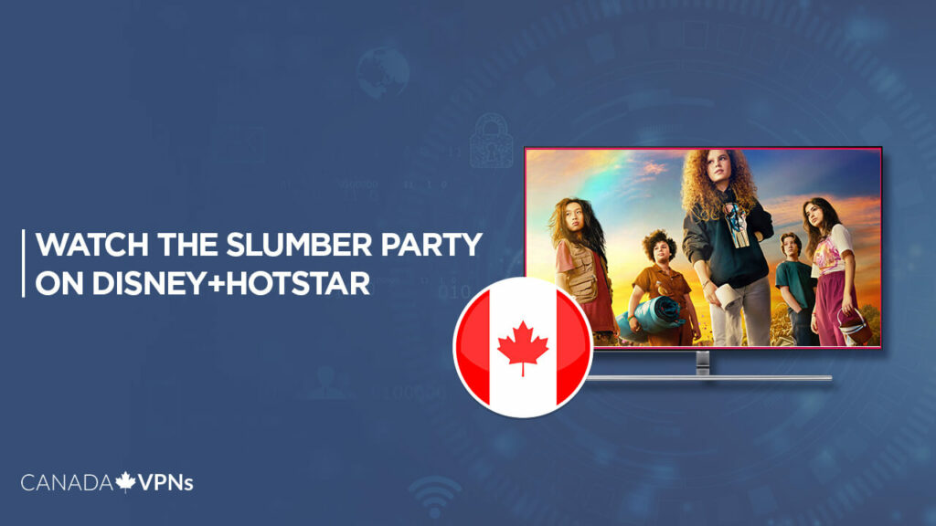 watch-The-Slumber-Party-in-Canada-on-Hotstar