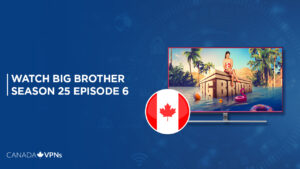Watch Big Brother Season 25 Episode 6 in Canada on CBS