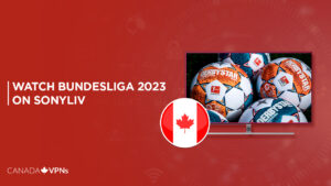 How to Watch Bundesliga 2023 in Canada on SonyLiv