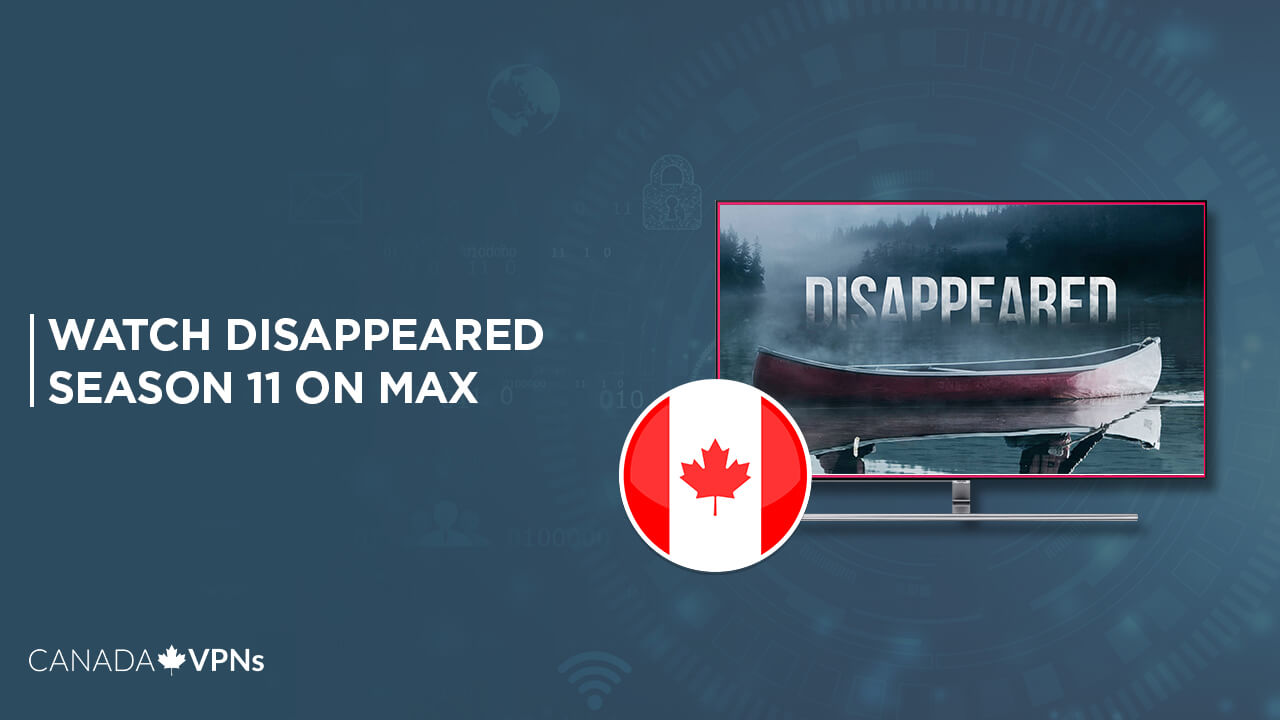 watch-Disappeared-Season-11-in-Canada