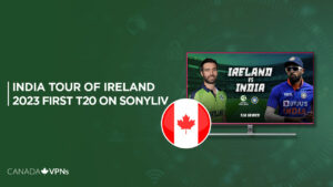 How to Watch India Tour of Ireland 2023 in Canada on SonyLiv