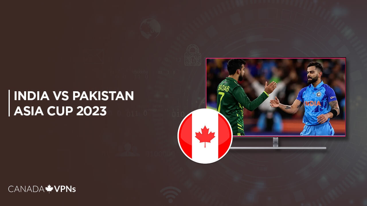 watch-India-vs-Pakistan-Asia-Cup-2023-in-Canada