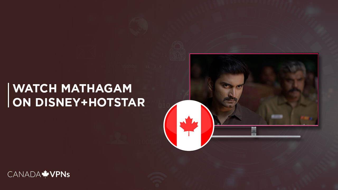 How-to-watch-Mathagam-in-Canada-on-Hotstar