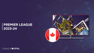 How to Watch Premier League 2023-24 in Canada on Peacock [Easy Trick]