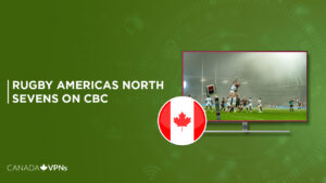 How to Watch Rugby Americas North Sevens on CBC Outside Canada