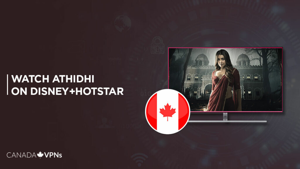 Watch-Athidhi-in-Canada-on-Hotstar