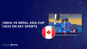 Watch India Vs Nepal Asia Cup 2023 in Canada on Sky Sports