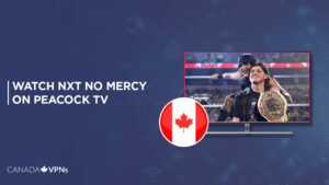 How to Watch NXT No Mercy in Canada on Peacock [September 30]