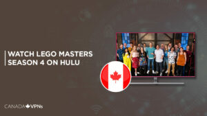 How to Watch Lego Masters Season 4 in Canada on Hulu [Freemium Way]