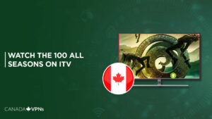 How To Watch The 100 All Seasons in Canada On ITV [Watch Now]