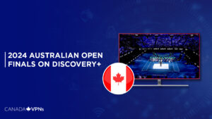How to Watch 2024 Australian Open Finals in Canada on Discovery Plus