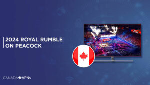 How To Watch 2024 Royal Rumble in Canada on Peacock [Easy Trick]